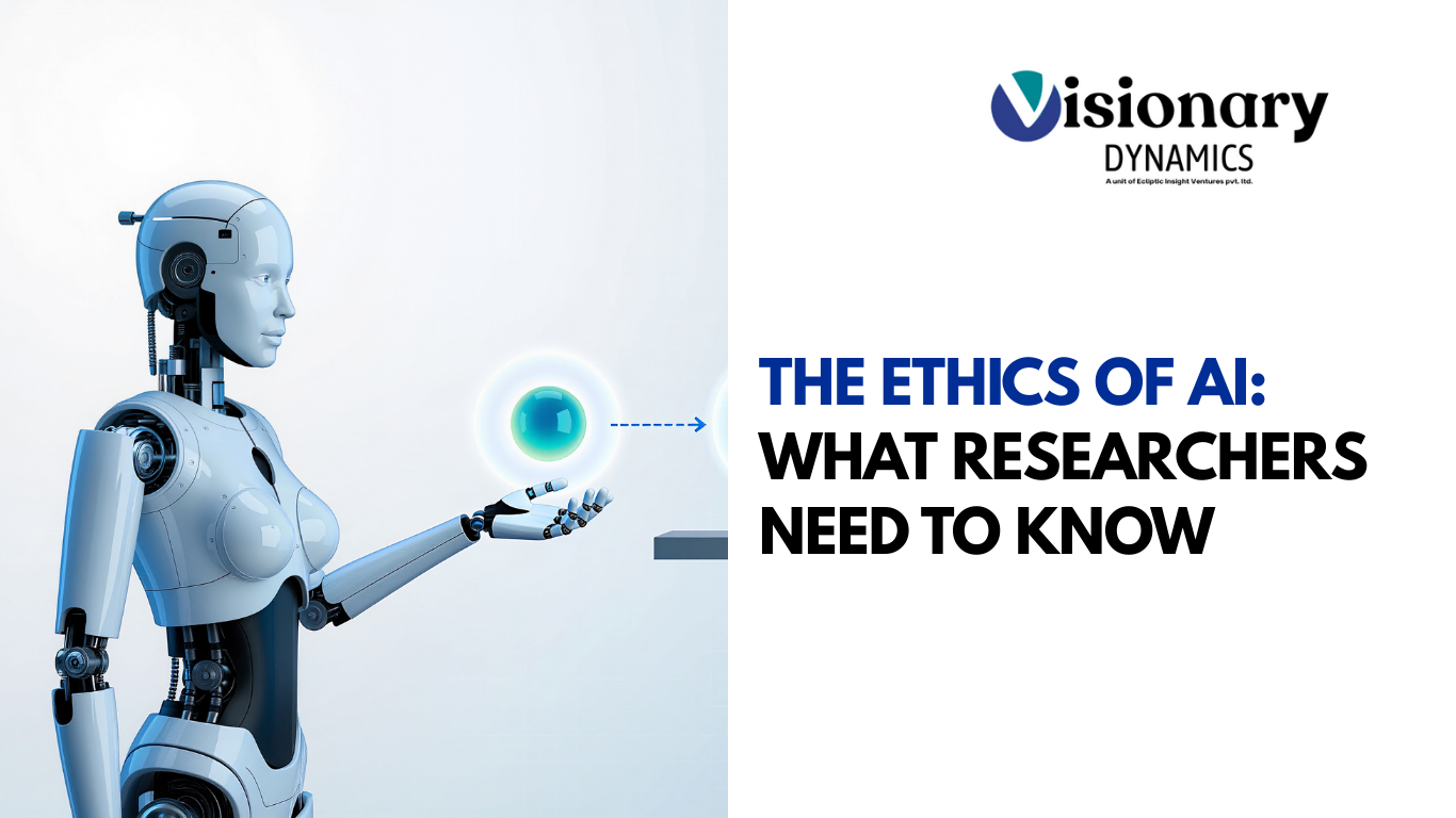 The Ethics of AI: What Researchers Need to Know