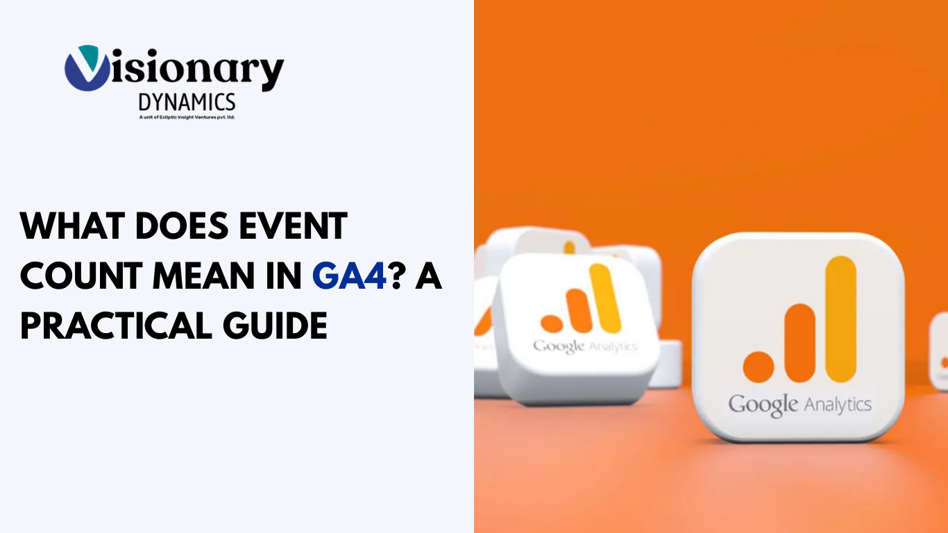 What Does Event Count Mean in GA4? A Practical Guide